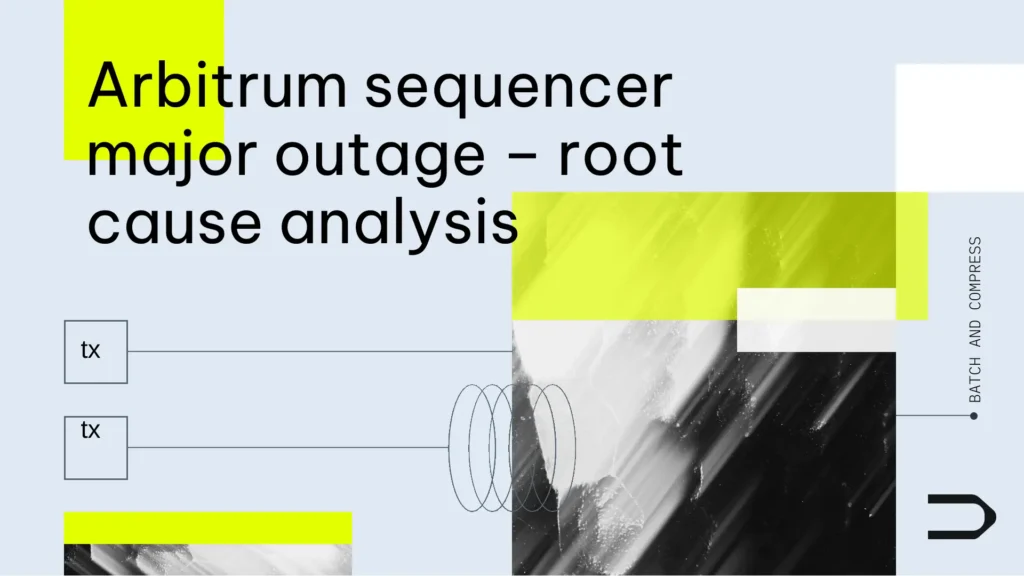 Arbitrum Sequencer Outage | Root Cause Analysis