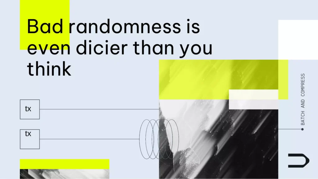 Bad Randomness is Even Dicier Than You Think