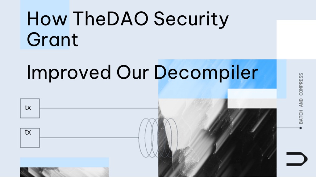 Dedaub Bytecode Decompiler and TheDAO Security Grant