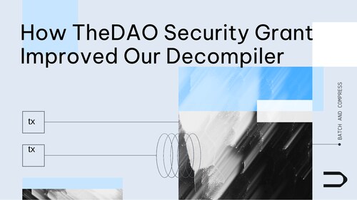 How TheDAO Security Grant Improved Dedaub's Bytecode Decompiler