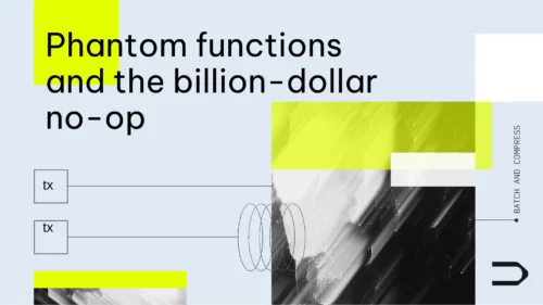 Phantom Functions and the Billion-dollar No-op