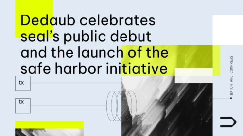Dedaub Celebrates Seal’s Public Debut and the Launch of the Safe Harbor Initiative