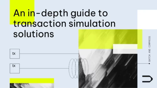 Transaction Simulation Solutions | An In-depth Guide
