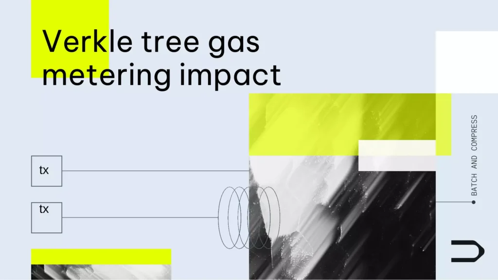 Verkle Tree Gas Metering Impact
