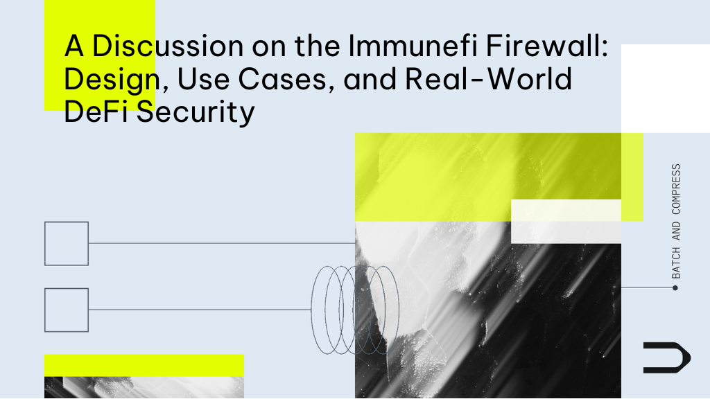 A Discussion on the Immunefi Firewall: Design, Use Cases, and Real-World DeFi Security